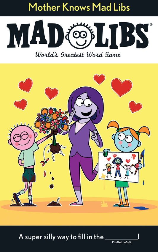 Mother Knows Mad Libs - World's Greatest Word Game (Mad Libs)