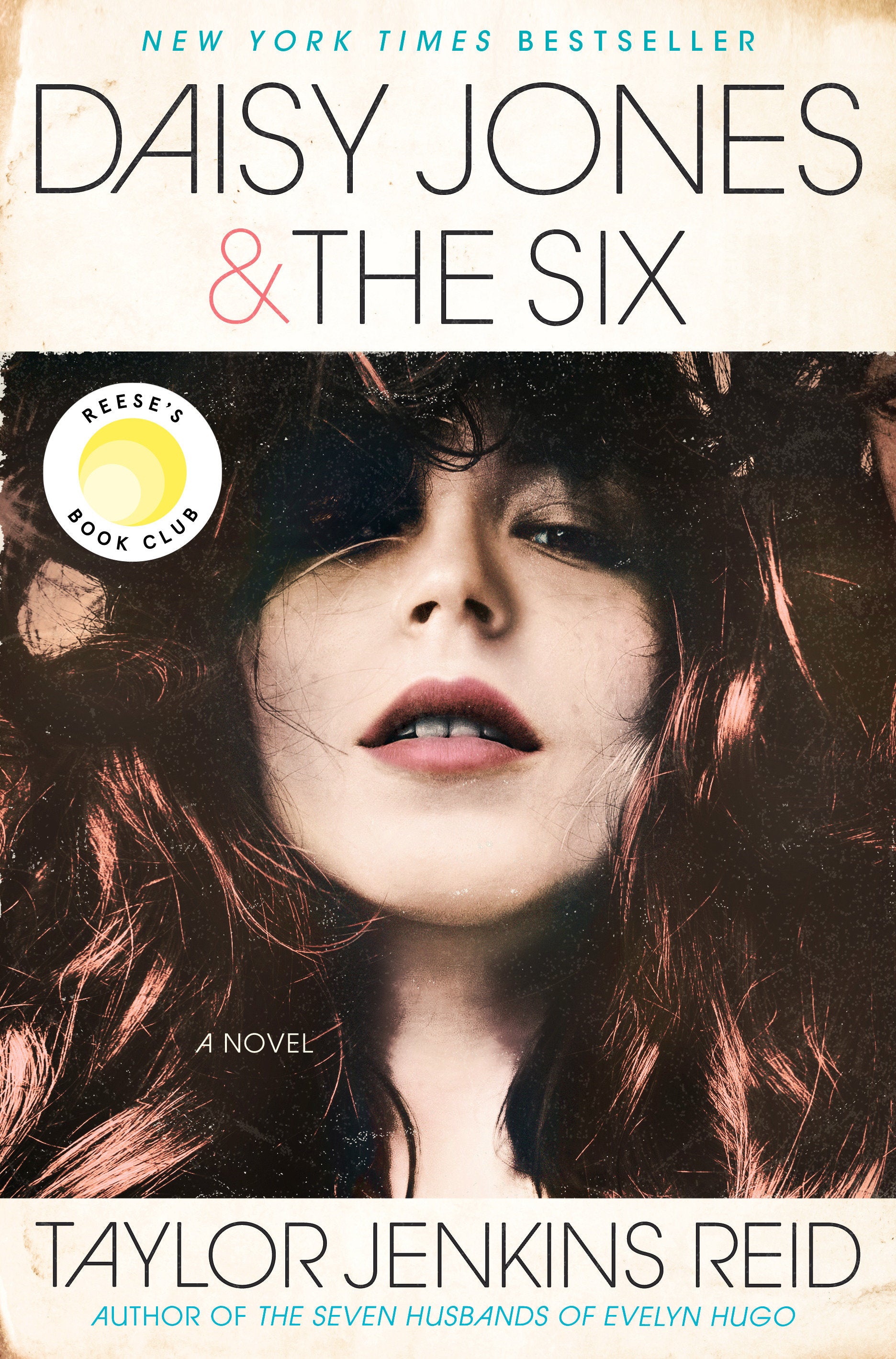 Daisy Jones & The Six: Reese's Book Club - A Novel