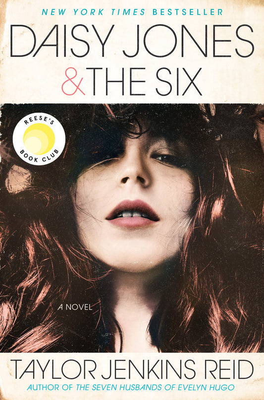 Daisy Jones & The Six: Reese's Book Club - A Novel