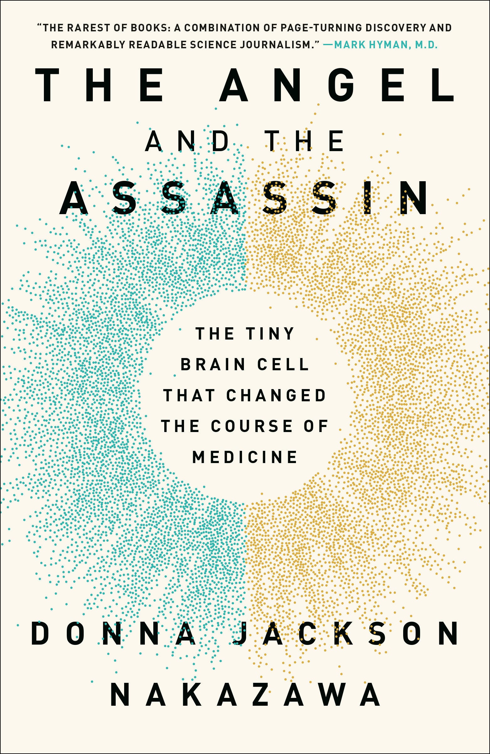 The Angel and the Assassin - The Tiny Brain Cell That Changed the Course of Medicine