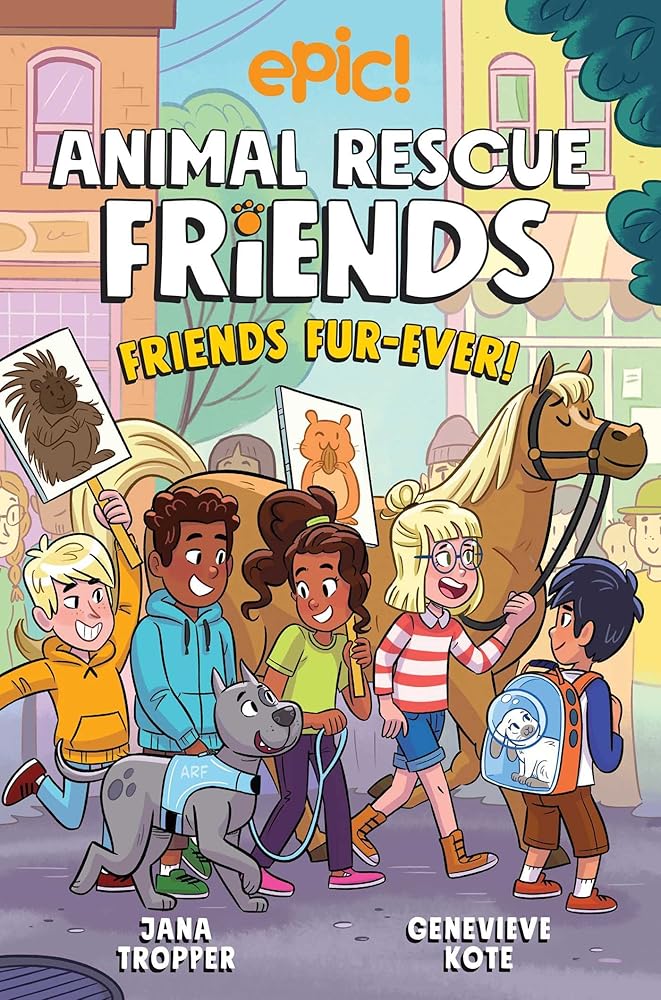 Animal Rescue Friends: Friends Fur-ever (Volume 2) by Jana Tropper, Genevieve Kote, Axelle Lenoir