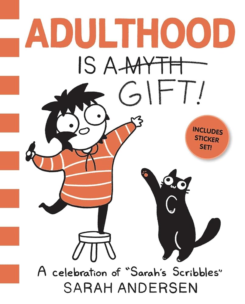 Adulthood Is a Gift!: A Celebration of Sarah's Scribbles (Volume 5) by Sarah Andersen