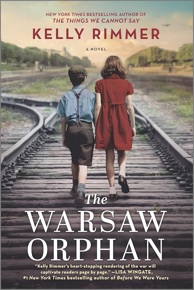 The Warsaw Orphan: A WWII Historical Fiction Novel by Kelly Rimmer