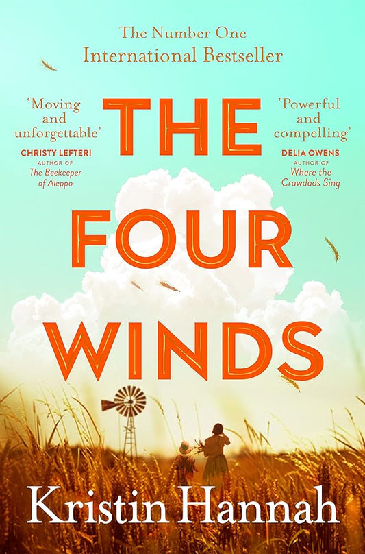 The Four Winds: The Number One Bestselling Richard & Judy Book Club Pick by Kristin Hannah