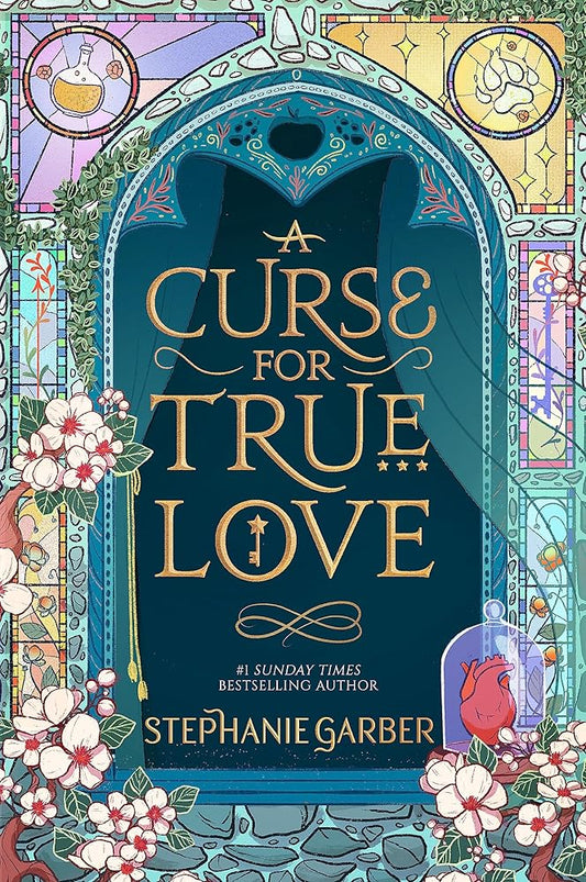 A Curse for True Love by Stephanie Garber