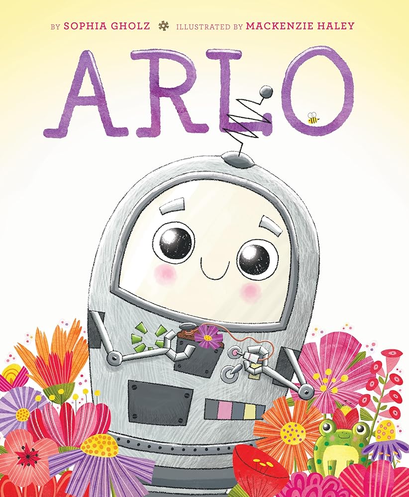 ARLO by Sophia Gholz, MacKenzie Haley (Signed)