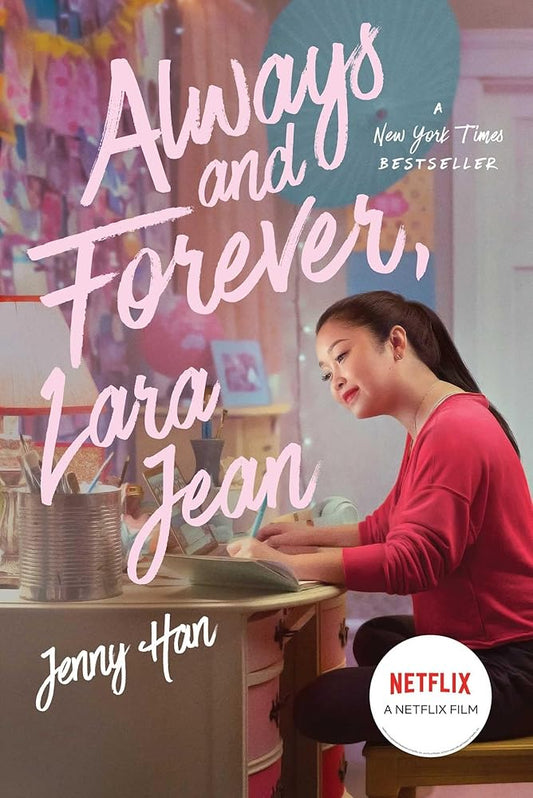 Always and Forever, Lara Jean (3) (To All the Boys I've Loved Before) by Jenny Han