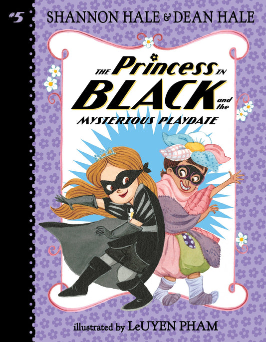 The Princess in Black and the Mysterious Playdate (Princess in Black) (Book:5)