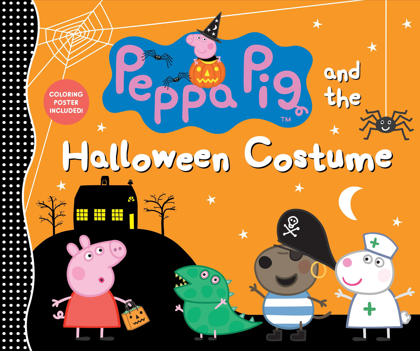 Peppa Pig and the Halloween Costume - (A Spooky-Fun Story of Dress-Up, Imagination, and Fall Festivities - Perfect for Toddlers, Preschoolers, and Kids Ages 2-5) (Peppa Pig)