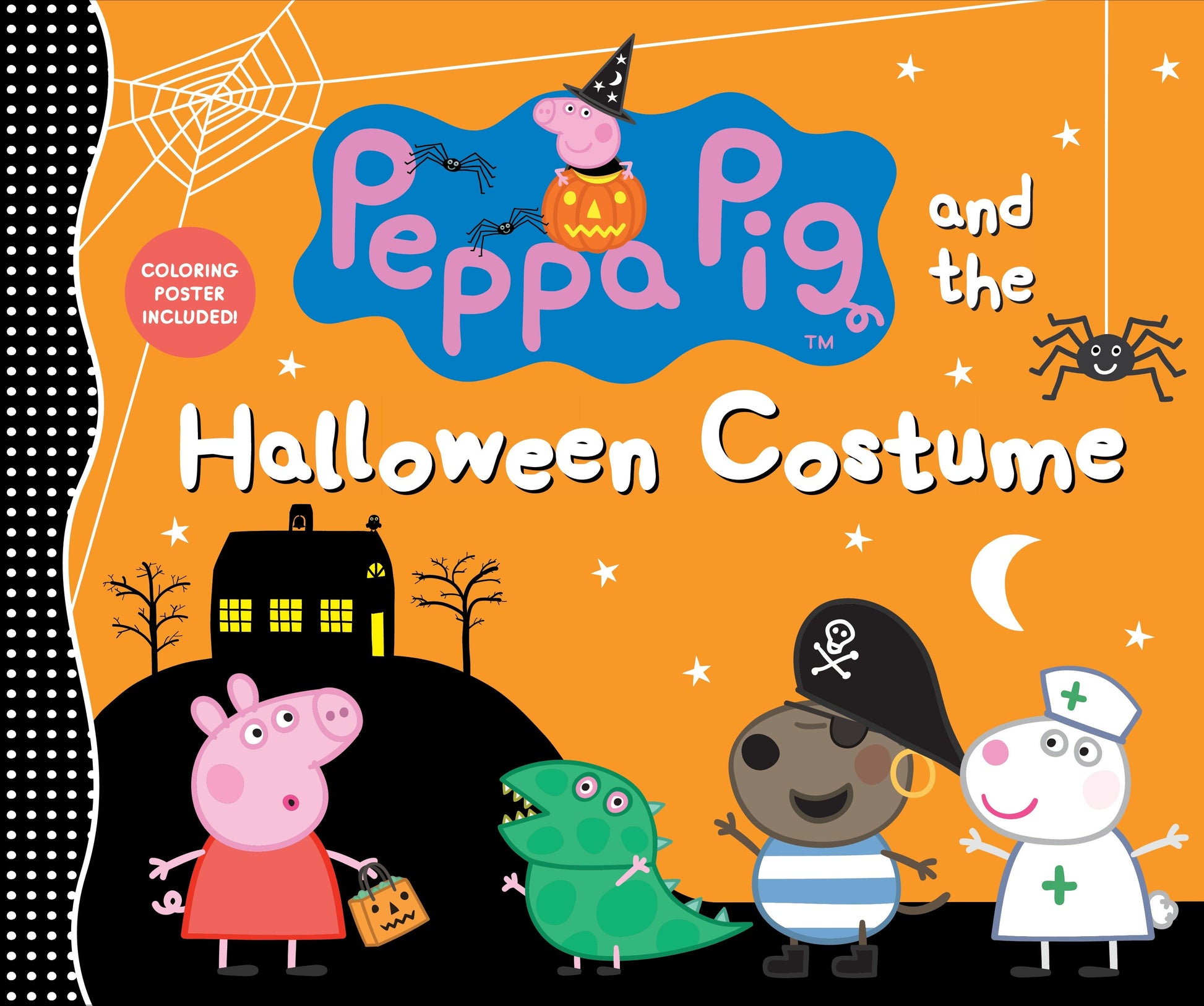 Peppa Pig and the Halloween Costume - (A Spooky-Fun Story of Dress-Up, Imagination, and Fall Festivities - Perfect for Toddlers, Preschoolers, and Kids Ages 2-5) (Peppa Pig)