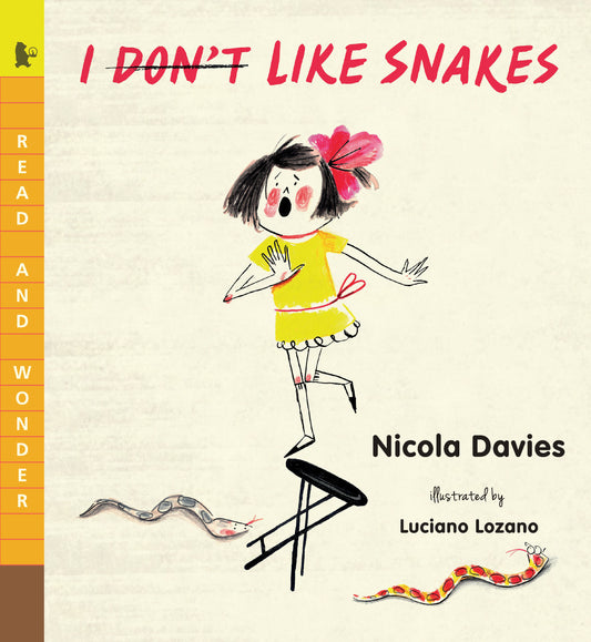 I (Don't) Like Snakes - Read and Wonder (Read and Wonder)