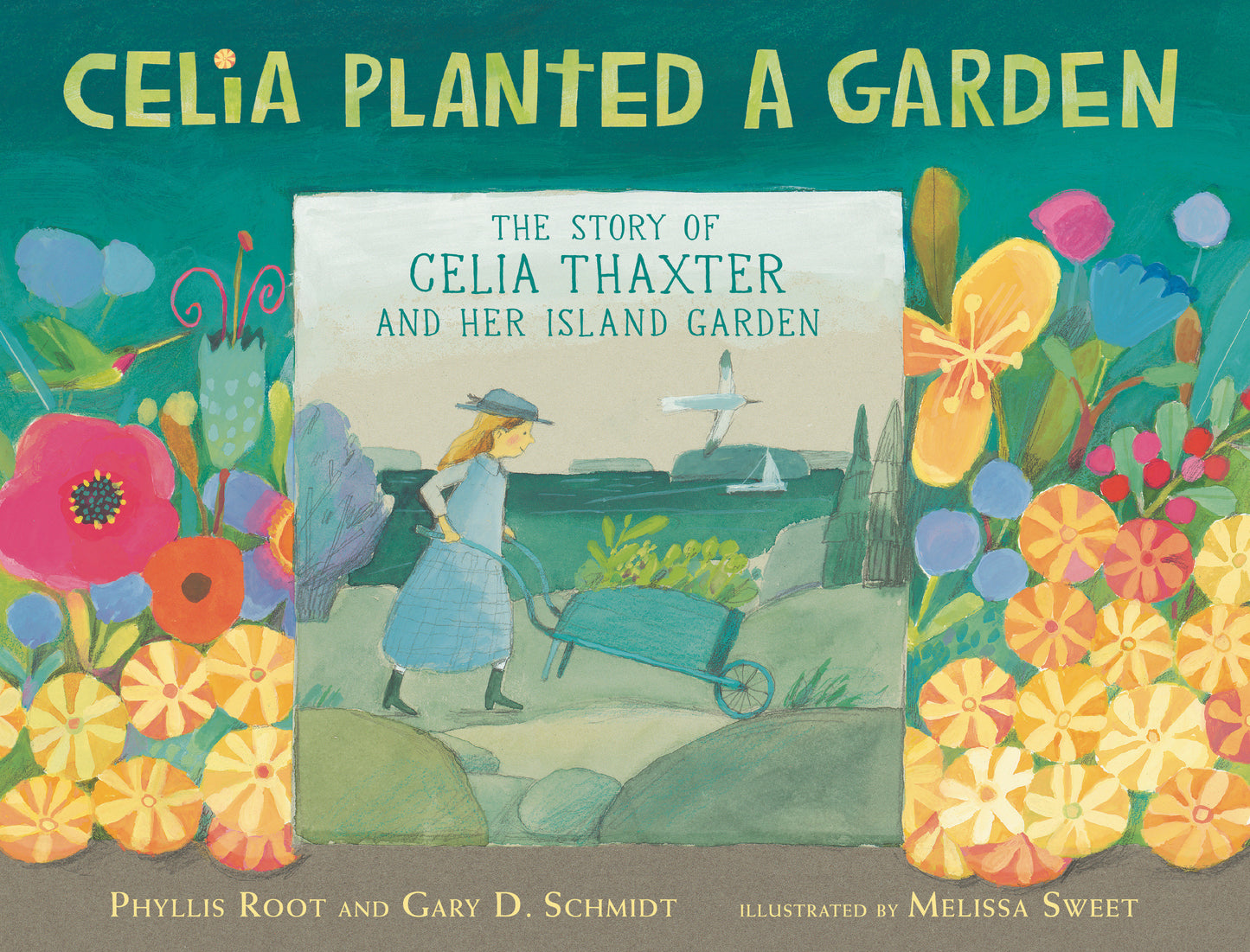 Celia Planted a Garden - The Story of Celia Thaxter and Her Island Garden