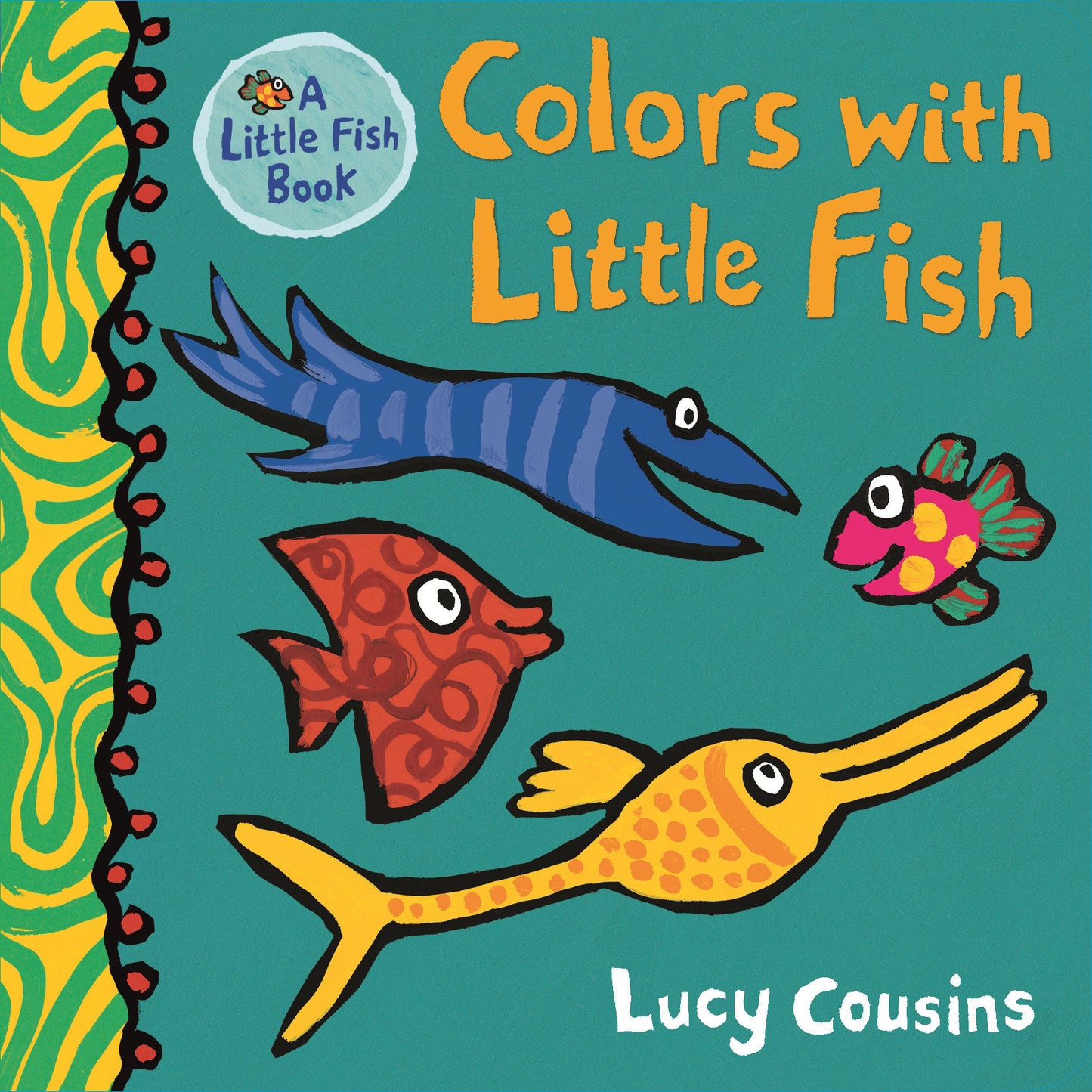 Colors with Little Fish - (A Rhyming Board Book for Babies and Toddlers to Learn Colors - Featuring Under-the-Sea Ocean Animals) (Little Fish)