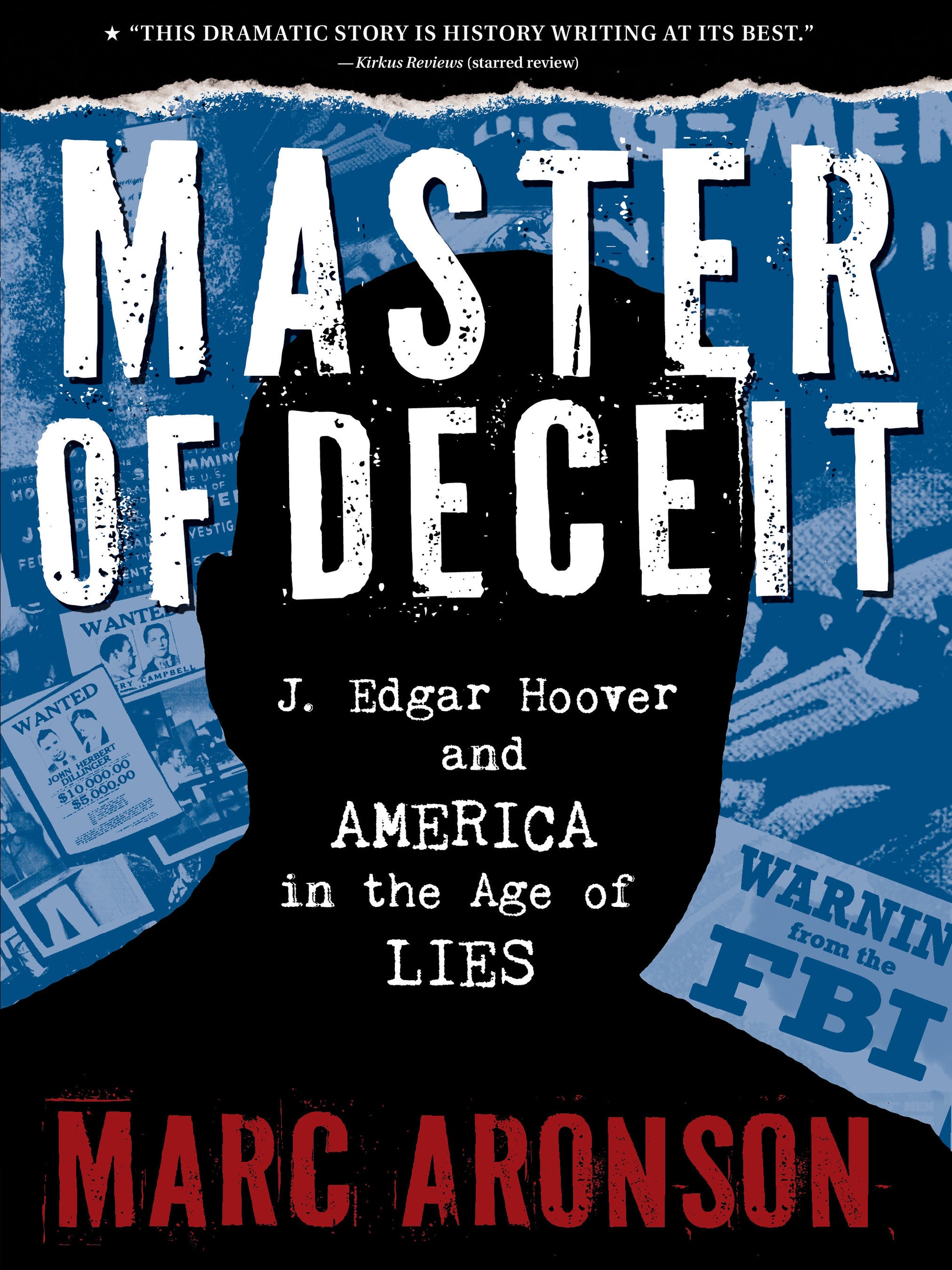 Master of Deceit - J. Edgar Hoover and America in the Age of Lies