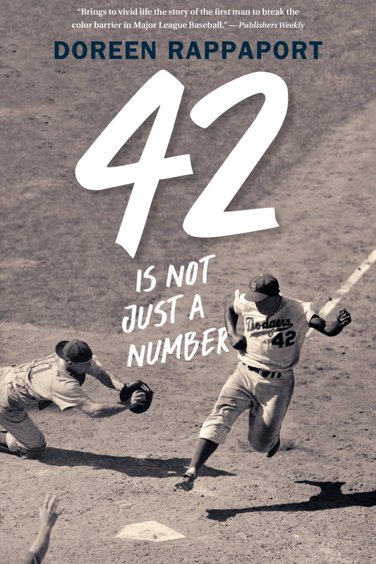 42 Is Not Just a Number - The Odyssey of Jackie Robinson, American Hero