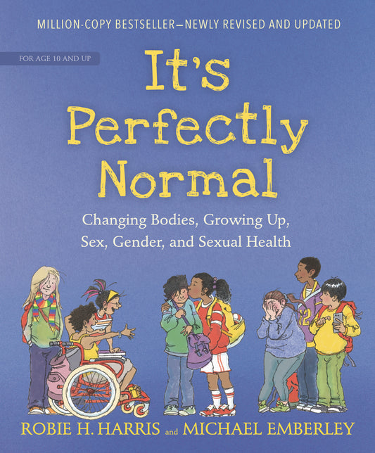 It's Perfectly Normal - Changing Bodies, Growing Up, Sex, Gender, and Sexual Health (The Family Library)