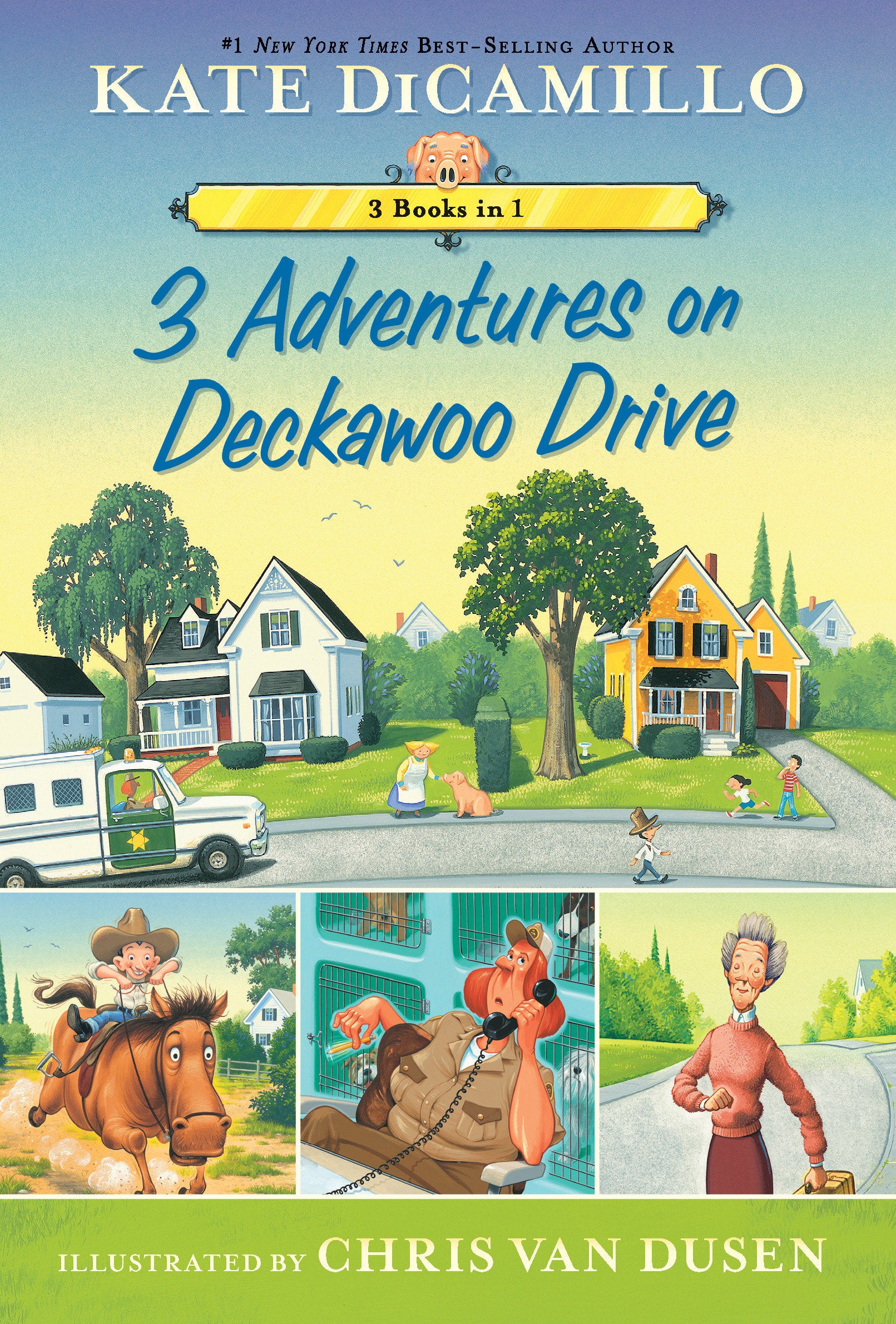 3 Adventures on Deckawoo Drive - 3 Books in 1 (An Early Chapter Book Collection) (Tales from Mercy Watson's Deckawoo Drive)