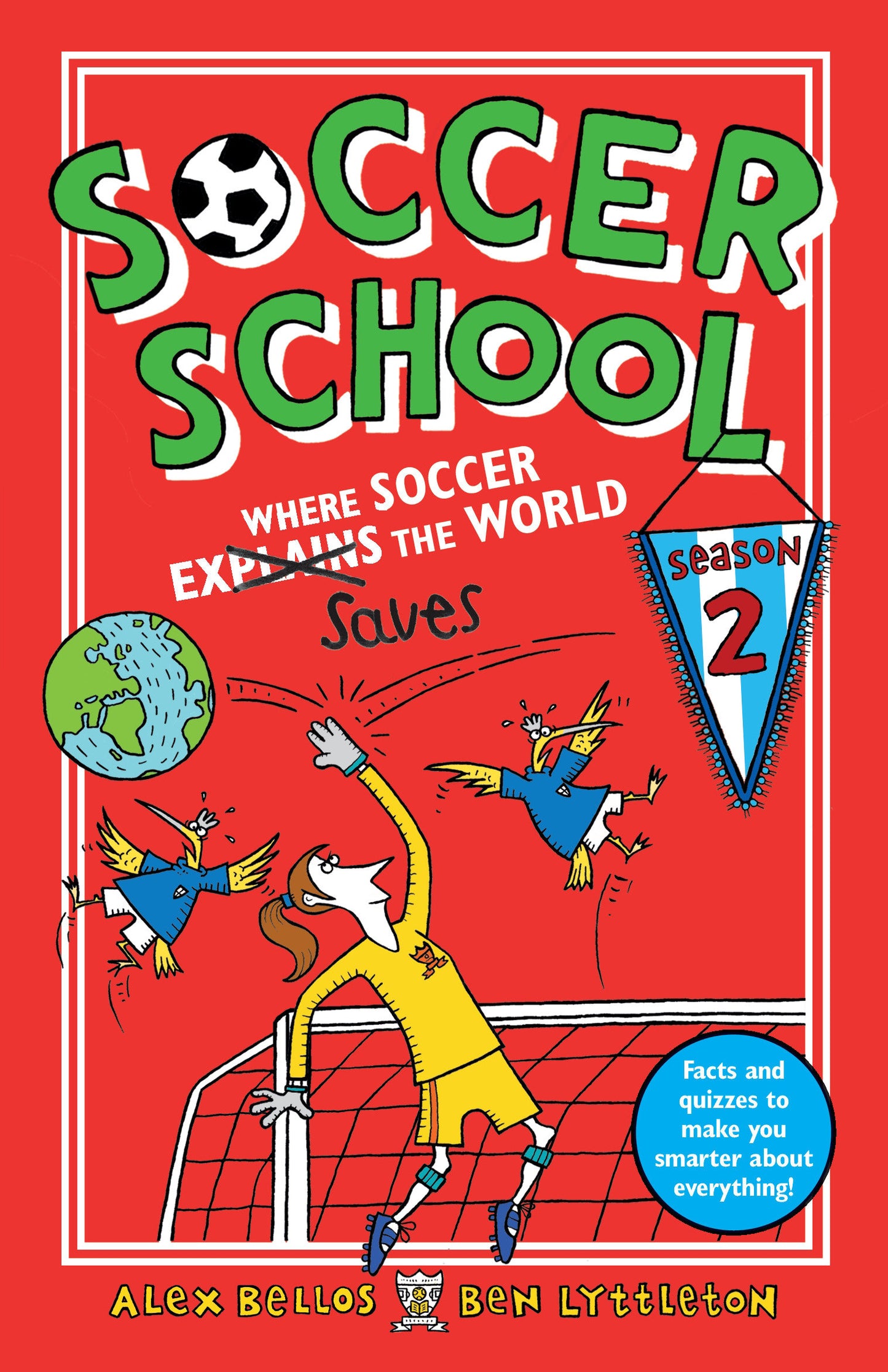 Soccer School Season 2: Where Soccer Explains (Saves) the World (Soccer School) (Book:2)