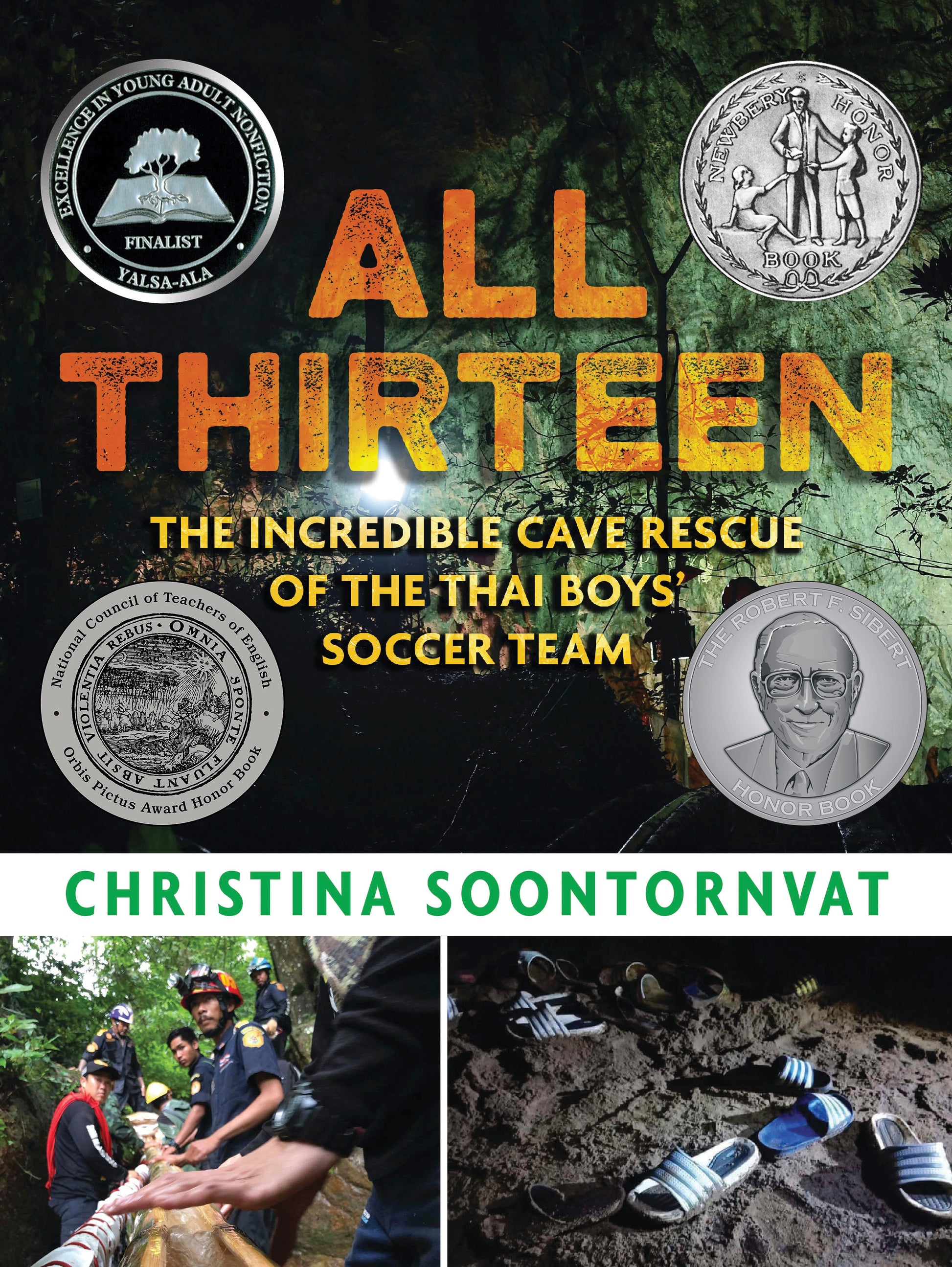 All Thirteen: The Incredible Cave Rescue of the Thai Boys' Soccer Team - (A True Story of Survival, Teamwork, and Global Rescue Efforts - For Kids Ages 9-12 in Grades 4-7)