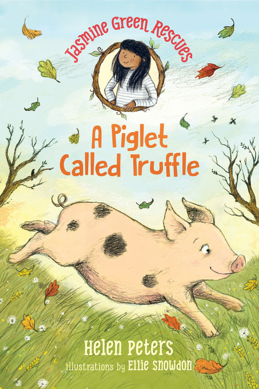 Jasmine Green Rescues: A Piglet Called Truffle (Jasmine Green) (Book:2)