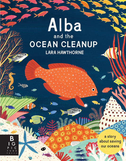 Alba and the Ocean Cleanup - A Story About Saving Our Oceans