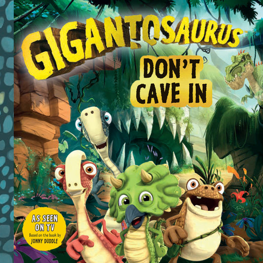 Gigantosaurus: Don�t Cave In - (A Dinosaur Book About Bravery, Friendship, and Overcoming Fear for Toddlers, Preschoolers, and Kids Ages 3-7 - As Seen on TV) (Gigantosaurus)