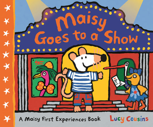 Maisy Goes to a Show - A Maisy First Experiences Book (Maisy First Experiences)