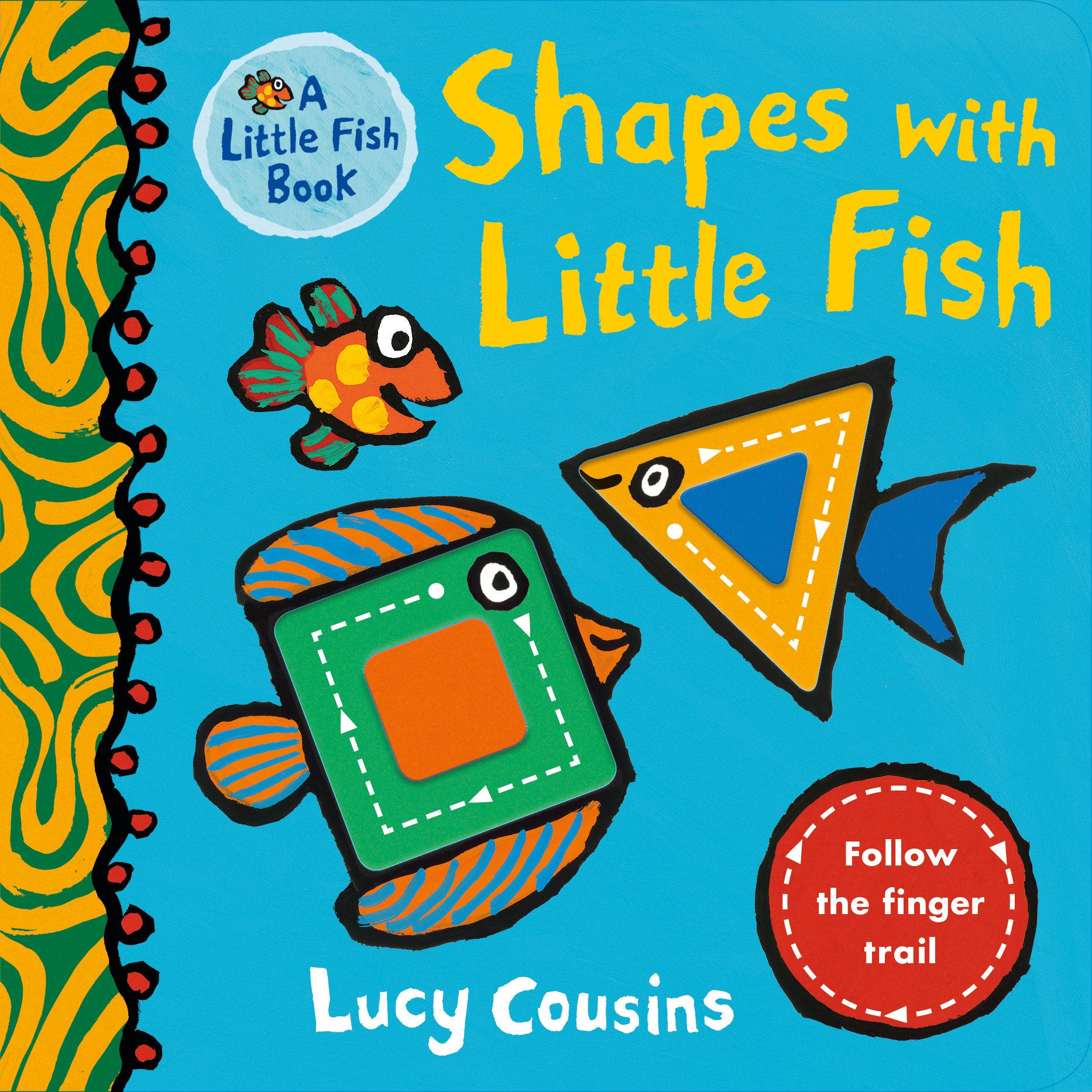 Shapes with Little Fish - (A Rhyming Board Book for Babies and Toddlers to Learn Shapes - Featuring Under-the-Sea Ocean Animals) (Little Fish)
