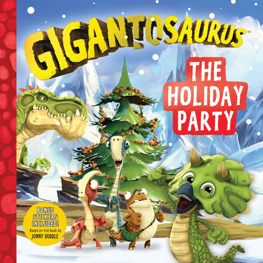 Gigantosaurus: The Holiday Party - (A Dinosaur Adventure Book About Winter Solstice, Friendship, and Festive Fun for Preschoolers, and Kids Ages 3-7 - Includes Stickers) (Gigantosaurus)