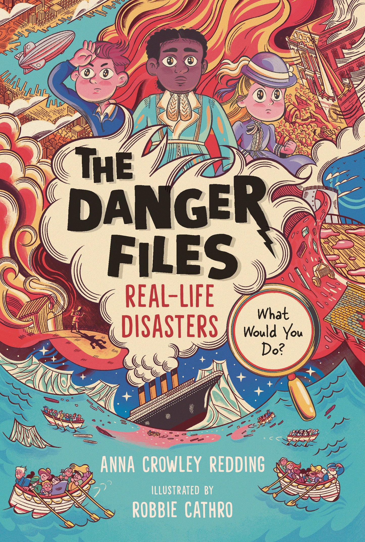 The Danger Files: Real-Life Disasters (Danger Files) (Book:1)