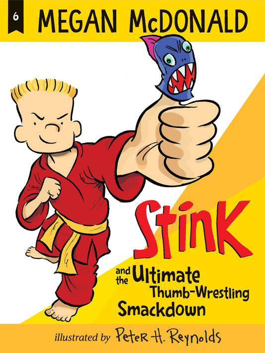 Stink and the Ultimate Thumb-Wrestling Smackdown (Stink) (Book:6)