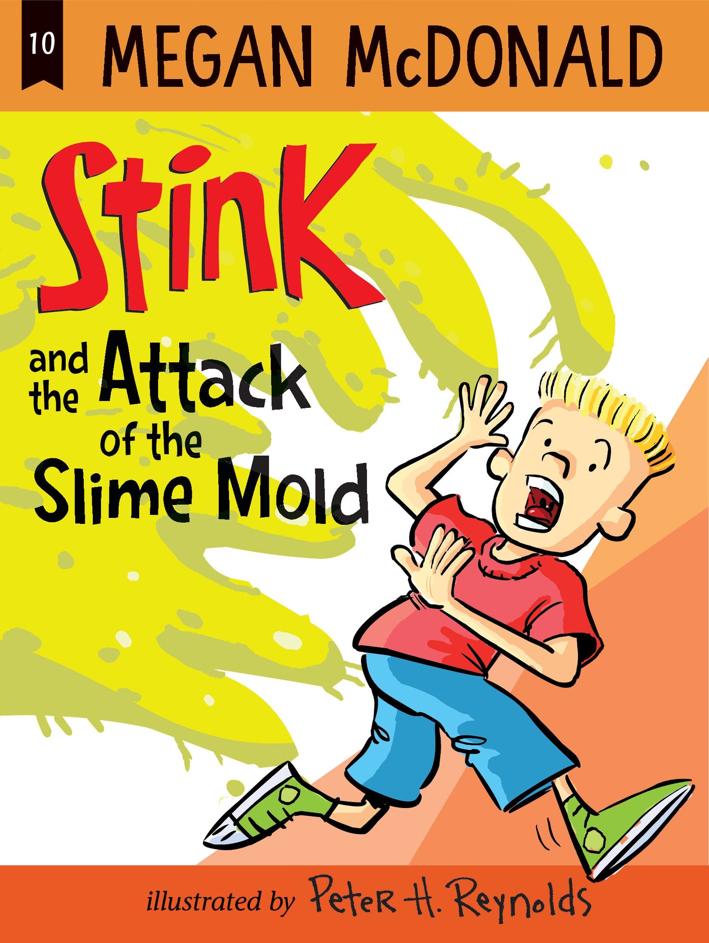 Stink and the Attack of the Slime Mold (Stink) (Book:10)