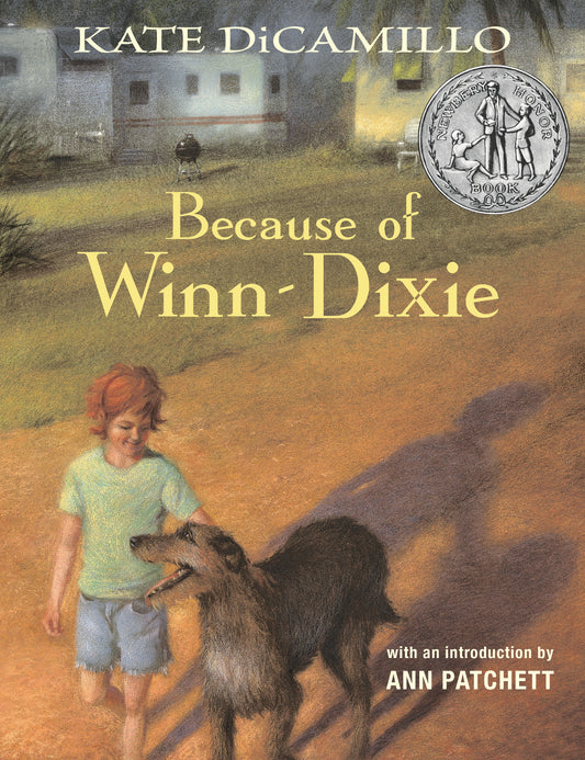 Because of Winn-Dixie - (A Beloved Middle-Grade Classic About Friendship, Family, and a Dog That Changes Everything - For Kids Ages 9-12 in Grades 4-7)