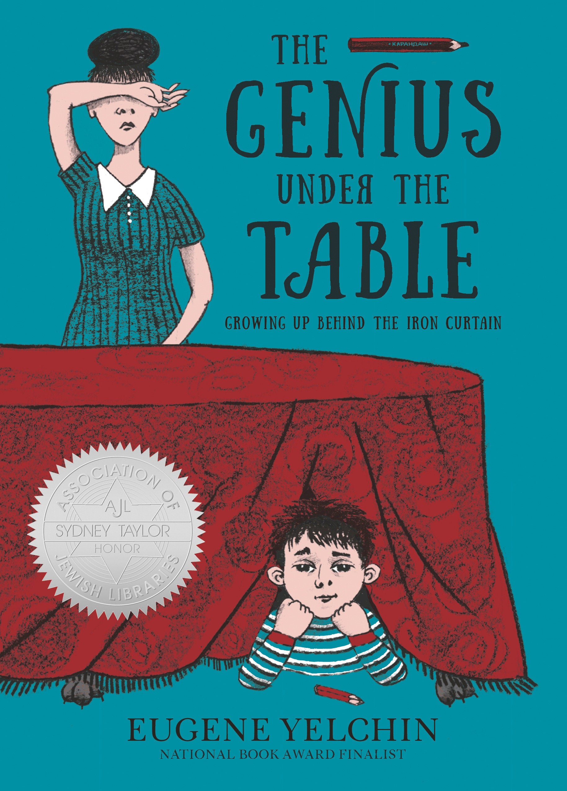 The Genius Under the Table - Growing Up Behind the Iron Curtain