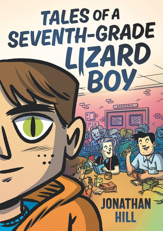 Tales of a Seventh-Grade Lizard Boy: A Graphic Novel (Lizard Boy)