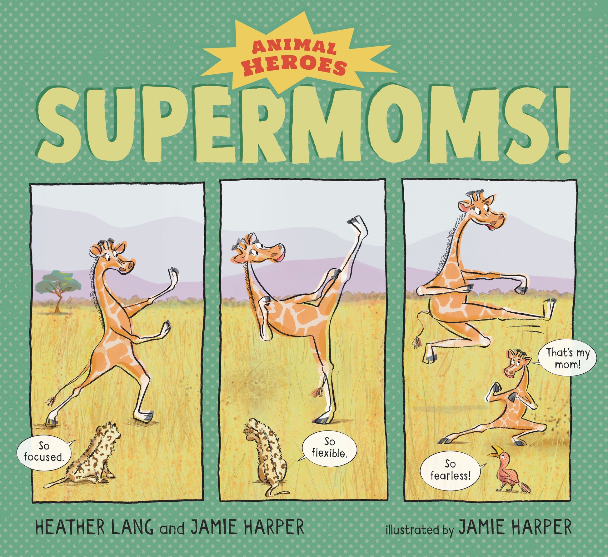 Supermoms!: Animal Heroes (Animal Heroes)
