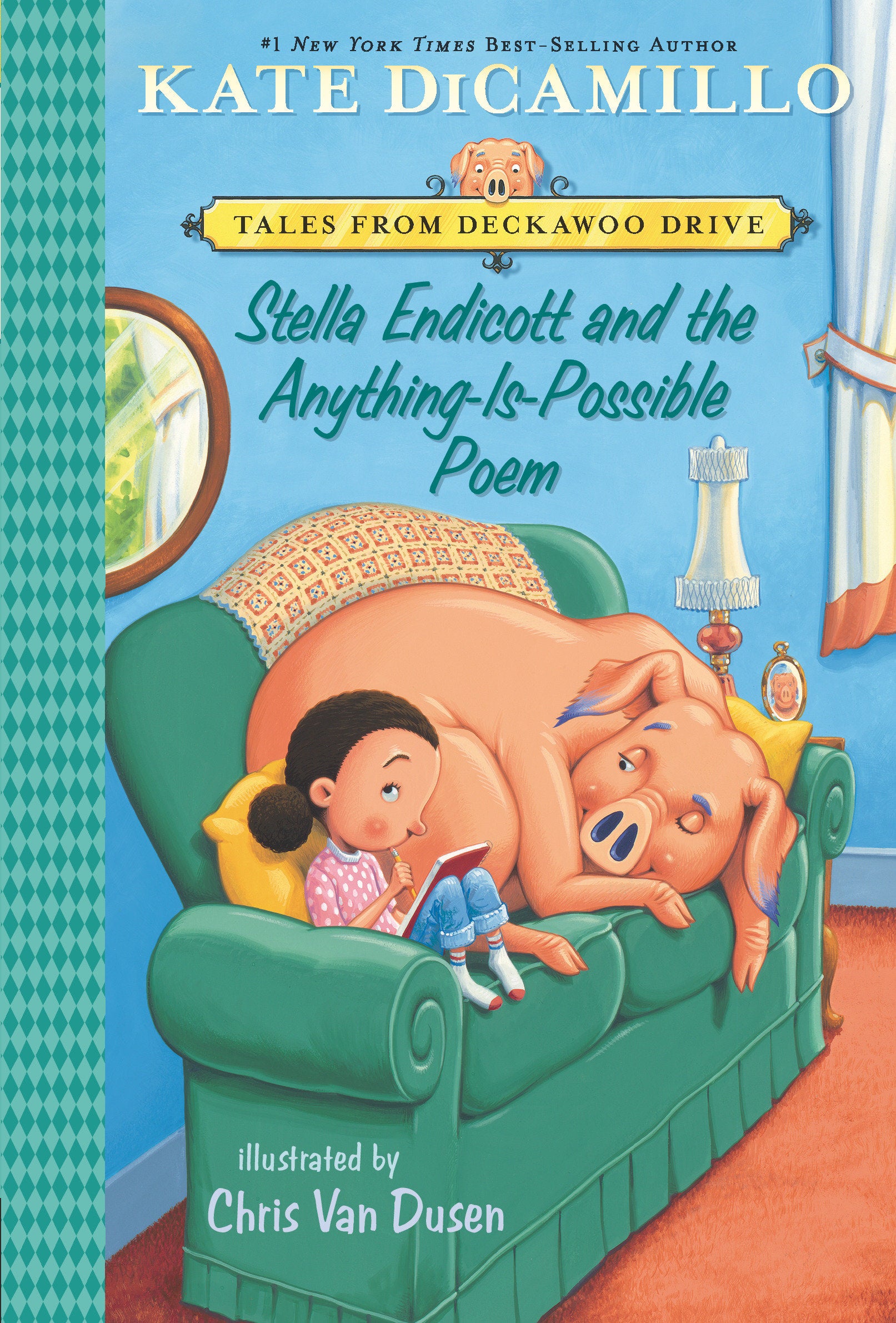 Stella Endicott and the Anything-Is-Possible Poem - Tales from Deckawoo Drive, Volume Five (An Early Chapter Book About Poetry, School, and Building Friendships - For Ages 6-9) (Tales from Mercy Watson's Deckawoo Drive) (Book:5)