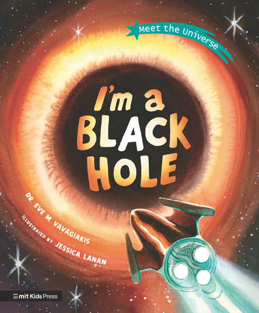 I'm a Black Hole (Meet the Universe)