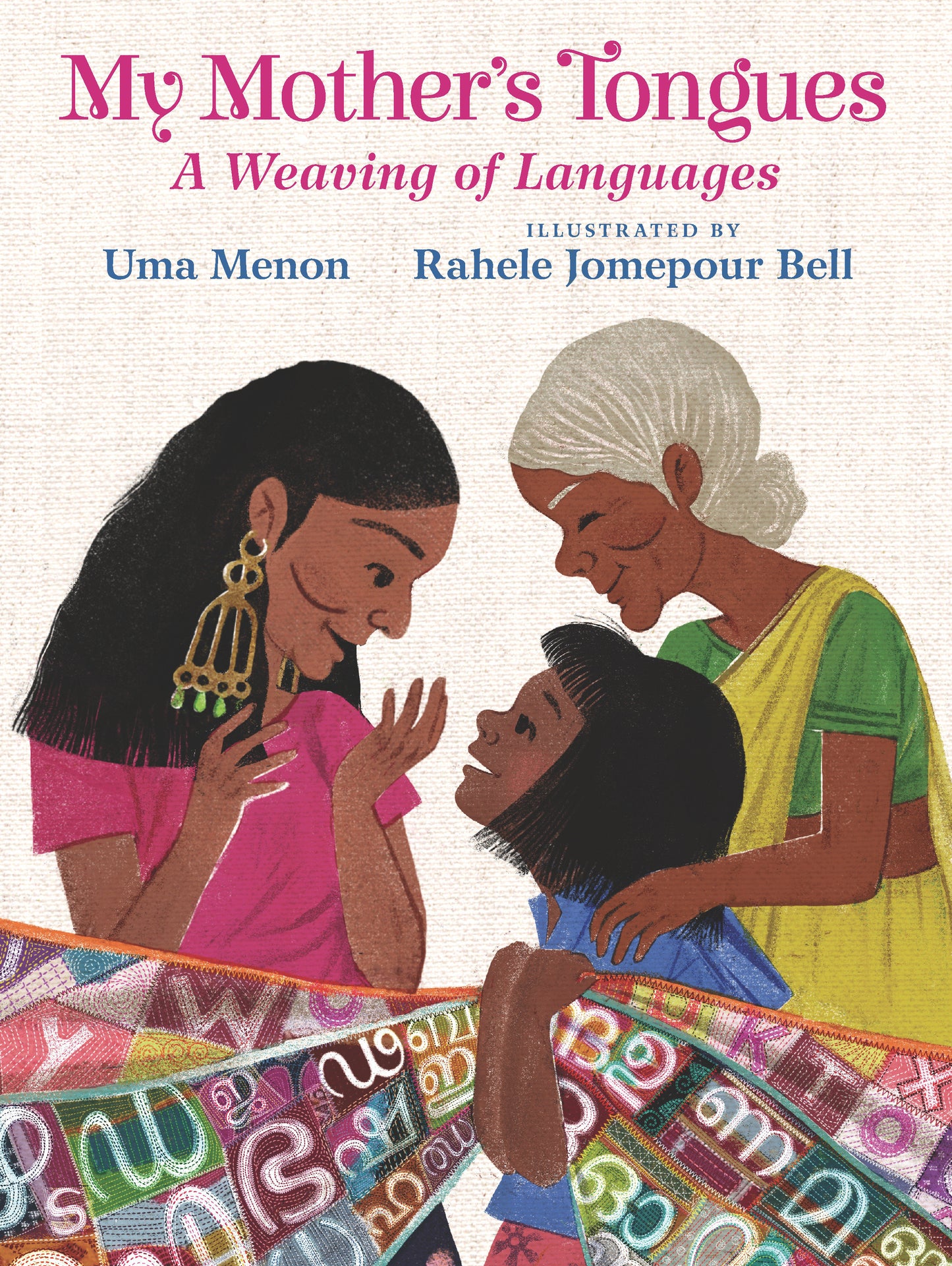 My Mother's Tongues - A Weaving of Languages (A Celebration of Multilingual Family Bonds and Cultural Identity for Kids Ages 4-8)