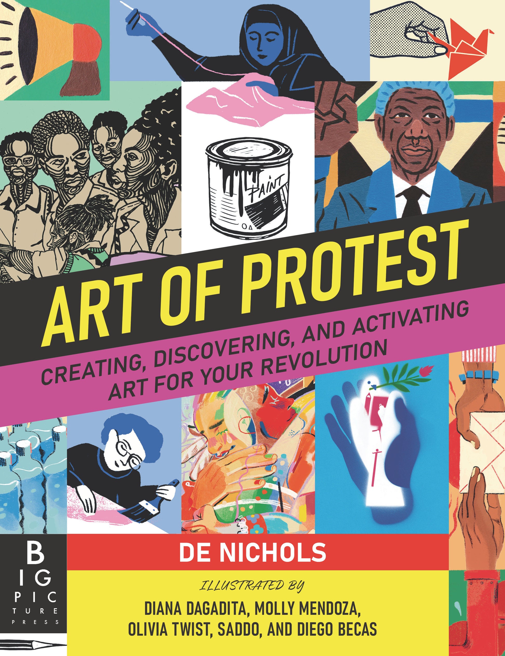 Art of Protest - Creating, Discovering, and Activating Art for Your Revolution