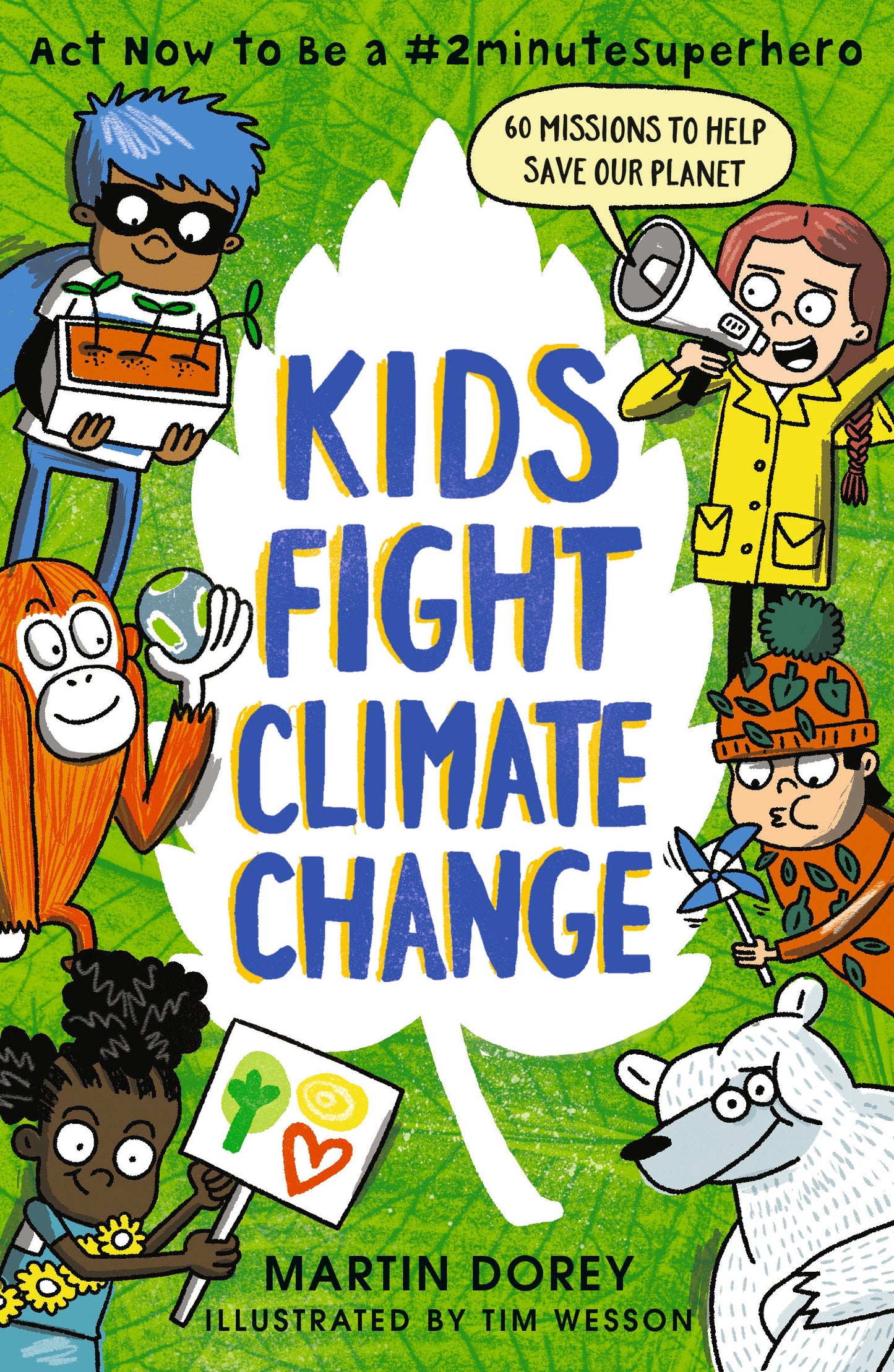 Kids Fight Climate Change: Act now to be a #2minutesuperhero (#2minutesuperhero)