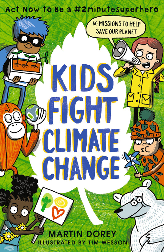 Kids Fight Climate Change: Act now to be a #2minutesuperhero (#2minutesuperhero)