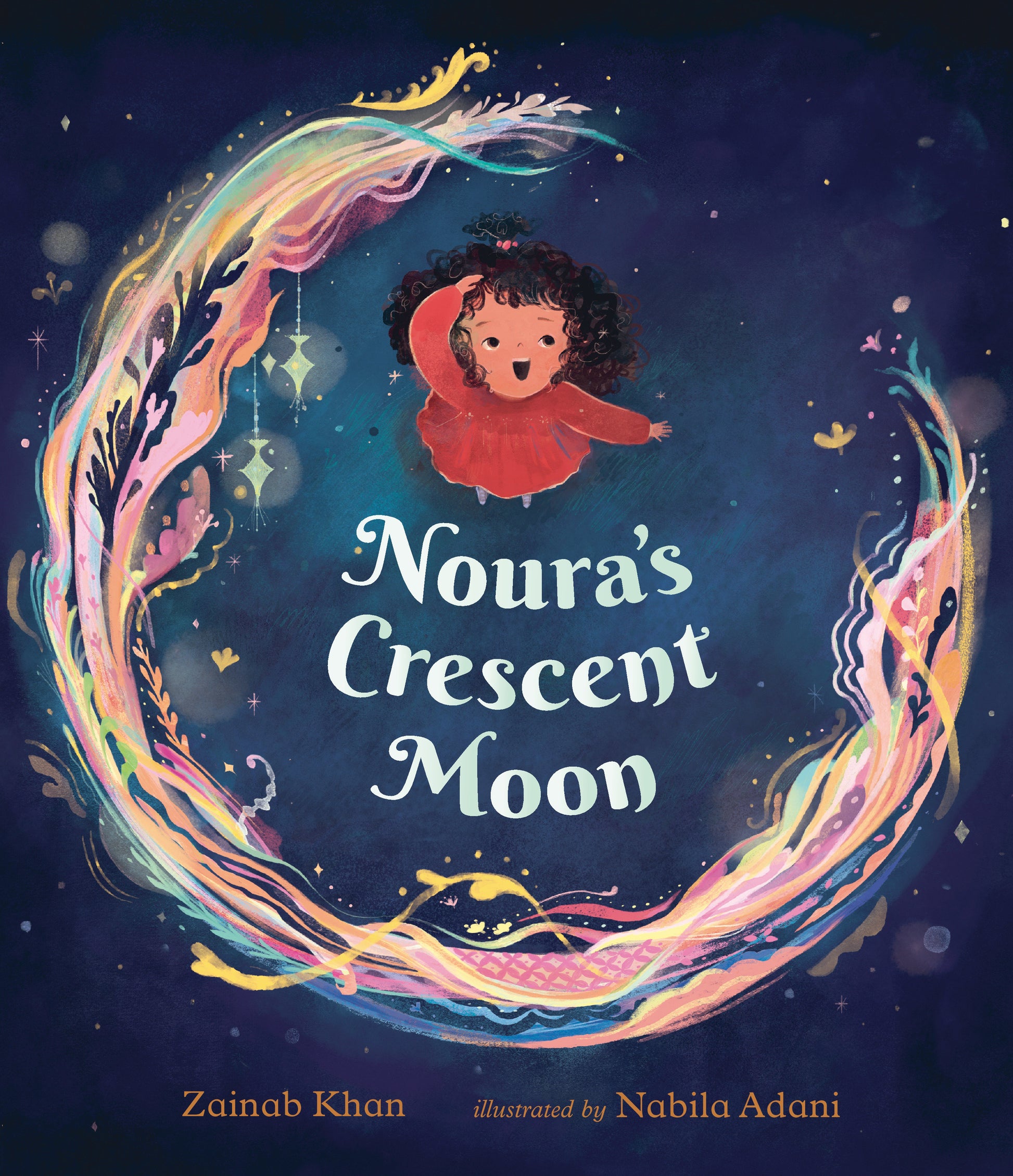 Noura's Crescent Moon - (A Story of the Islamic Lunar Calendar, Ramadan Traditions & the Joyful Arrival of Eid ul-Fitr for Kids Ages 4-8)