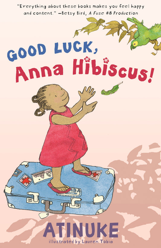 Good Luck, Anna Hibiscus! (Anna Hibiscus) (Book:3)