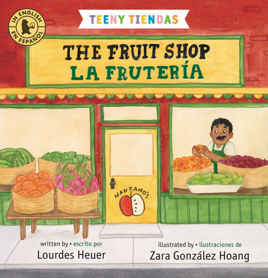 Teeny Tiendas: The Fruit Shop/La fruter�a, Teeny Tiendas: The Fruit Shop/La fruter�a (Teeny Tiendas)
