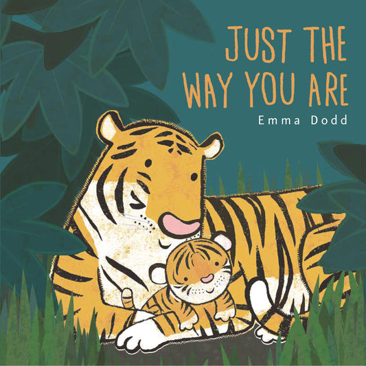 Just the Way You Are (Emma Dodd's Love You Books)