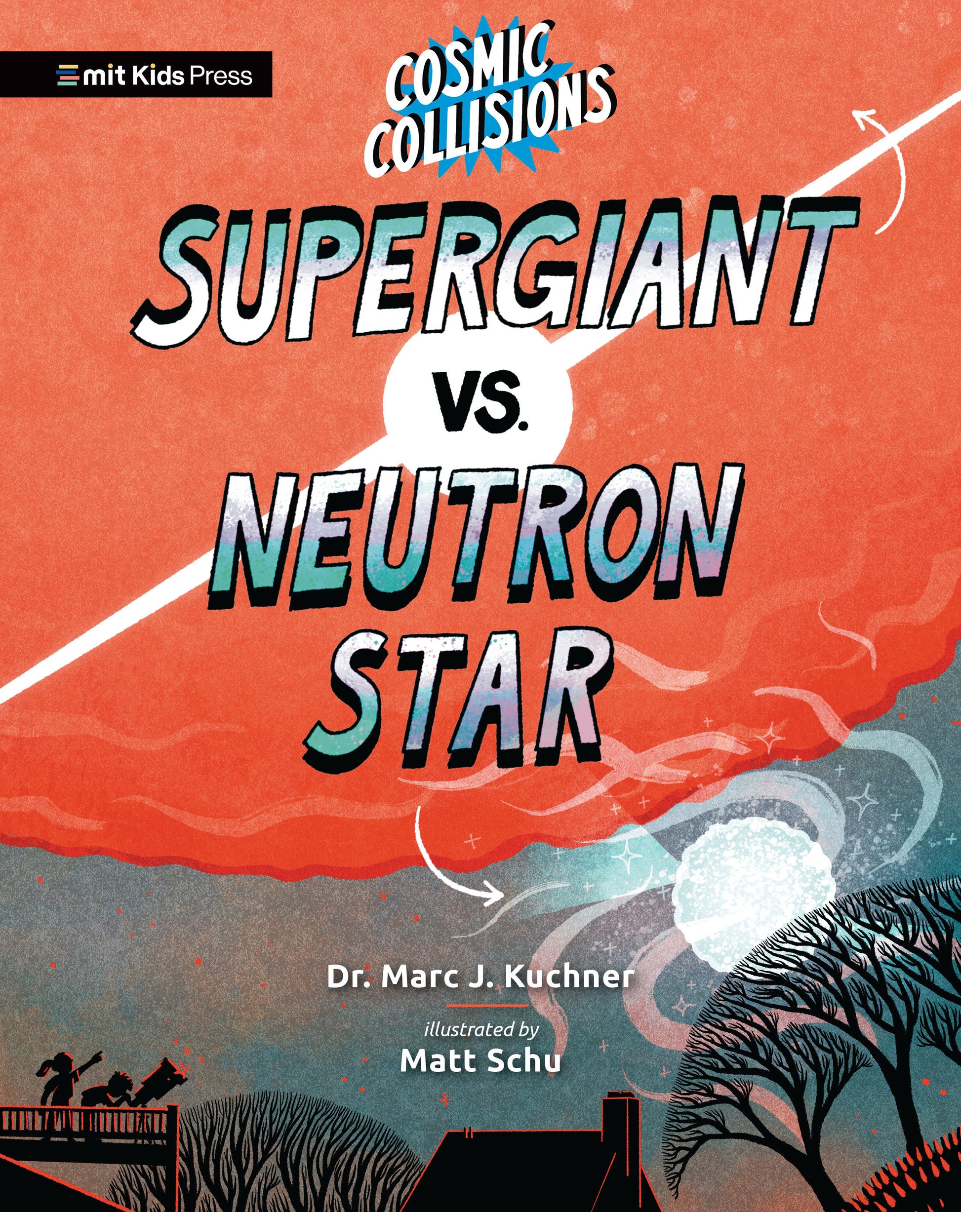 Cosmic Collisions: Supergiant vs. Neutron Star (Cosmic Collisions)