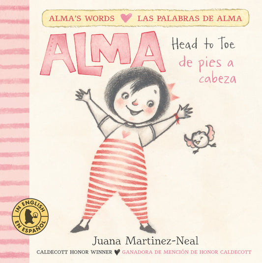 Alma, Head to Toe/Alma, de pies a cabeza, Alma, Head to Toe/Alma, de pies a cabeza (Alma's Words/Las palabras de Alma)
