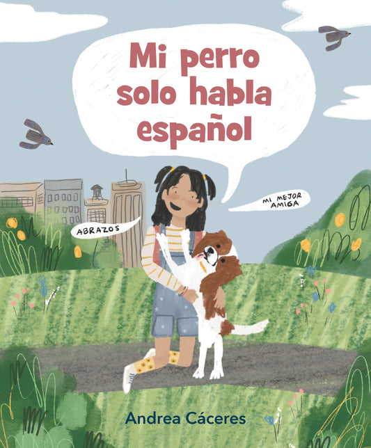 Mi perro solo habla espa�ol
