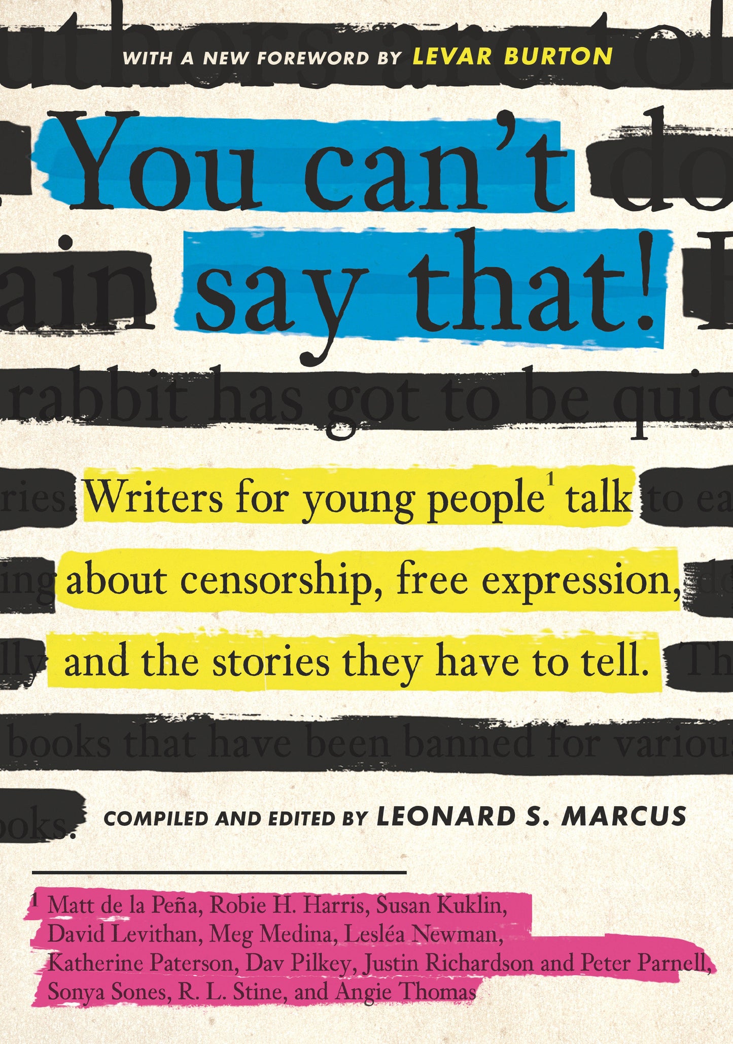 You Can't Say That! - Writers for Young People Talk About Censorship, Free Expression, and the Stories They Have to Tell